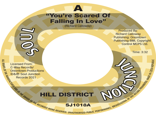 The Hill District - Your Scared Of Falling In Love b/w Richie Merrett - You’ll Always Have Yesterday Standing